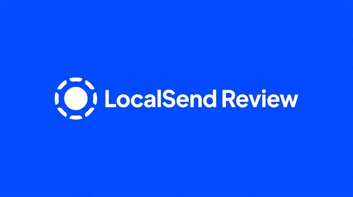 LocalSend Review: Is It a Good AirDrop Alternative?